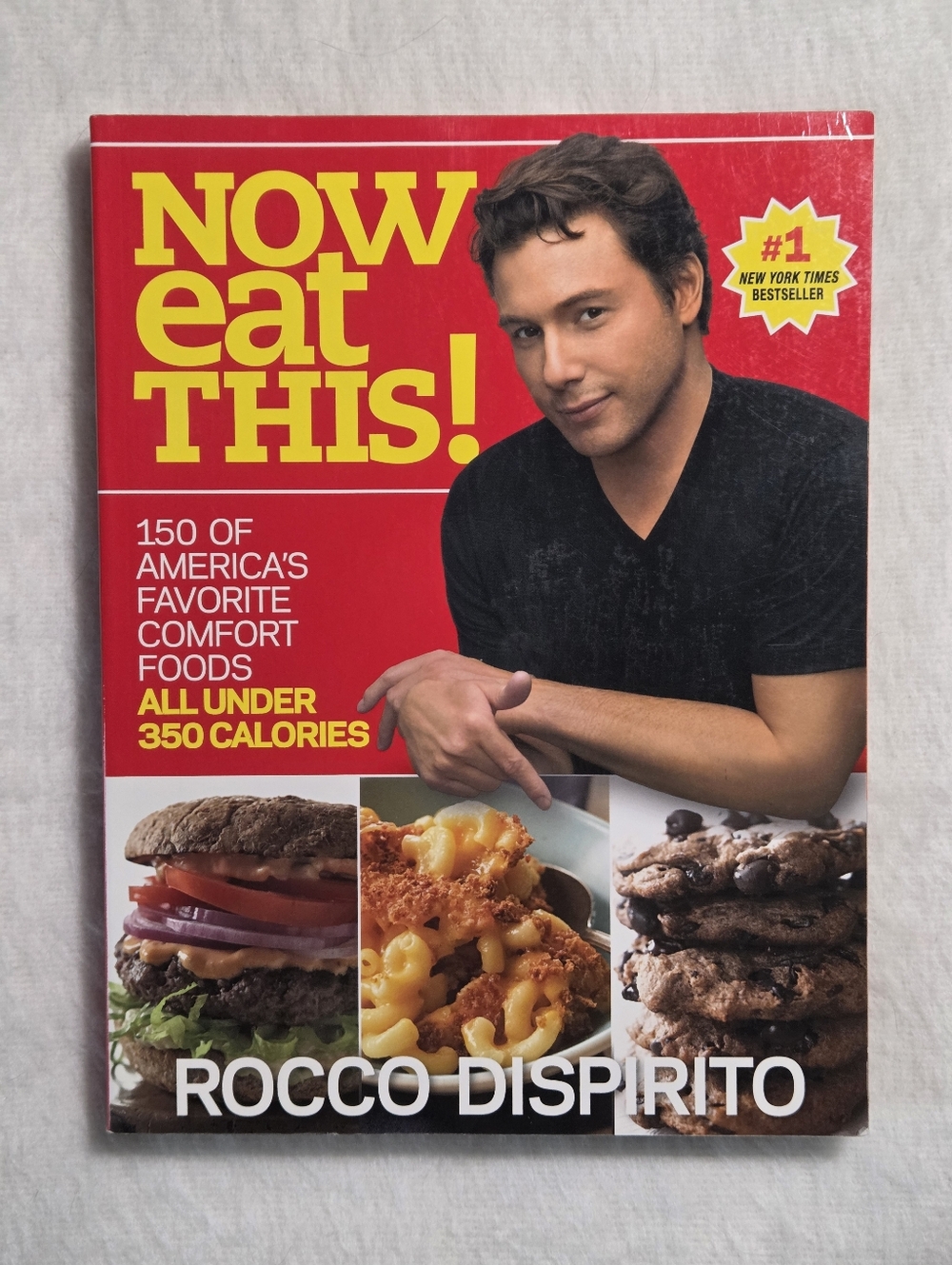 ☀️Now Eat This!: 150 of America's Favorite Comfort Foods, All Under 350 Calories